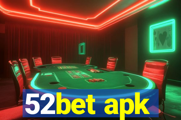 52bet apk